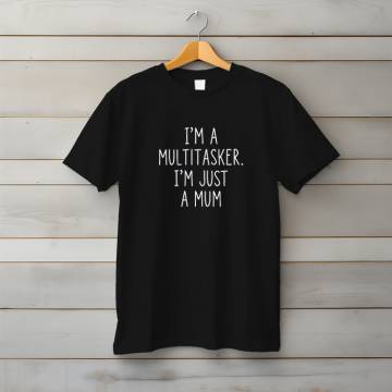 I'm A Multitasker I'm Just A Mom OEM - 1