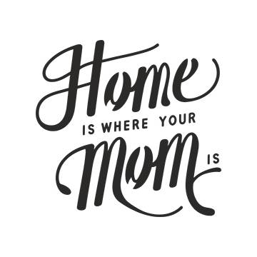 Home Is Where your Mom Is OEM - 2